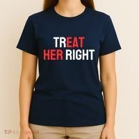 Treat Her Right / Eat Her T-Shirt thumb 4