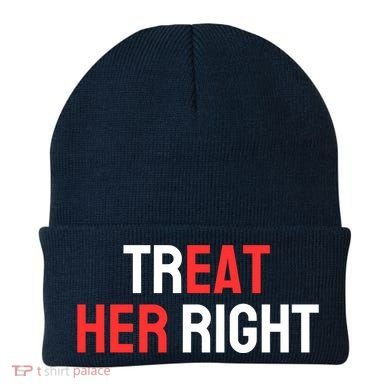 Treat Her Right / Eat Her Beanie