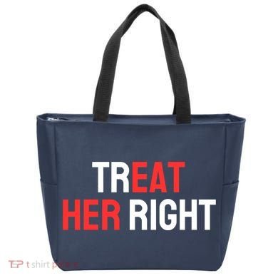 Treat Her Right / Eat Her Tote Bag