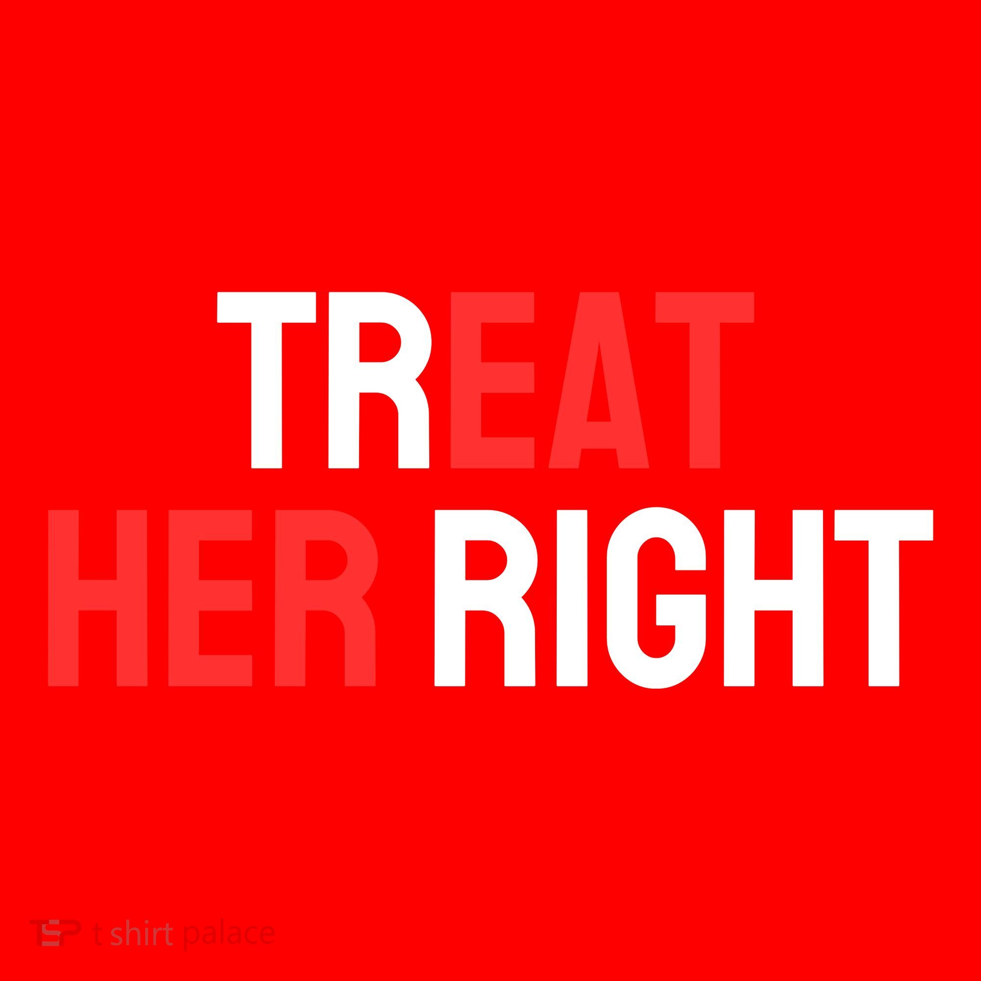 Treat Her Right / Eat Her Santa Hat