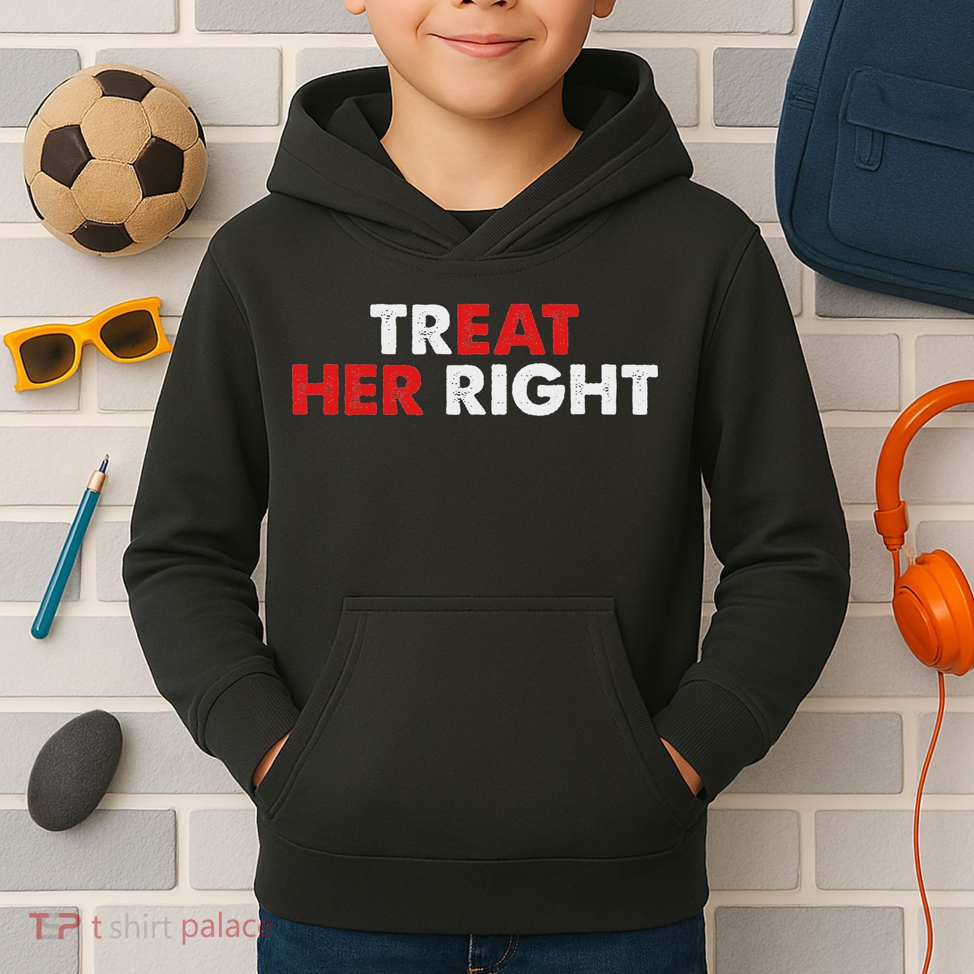 Treat Her Right Funny Eat Her Right Kids Hoodie