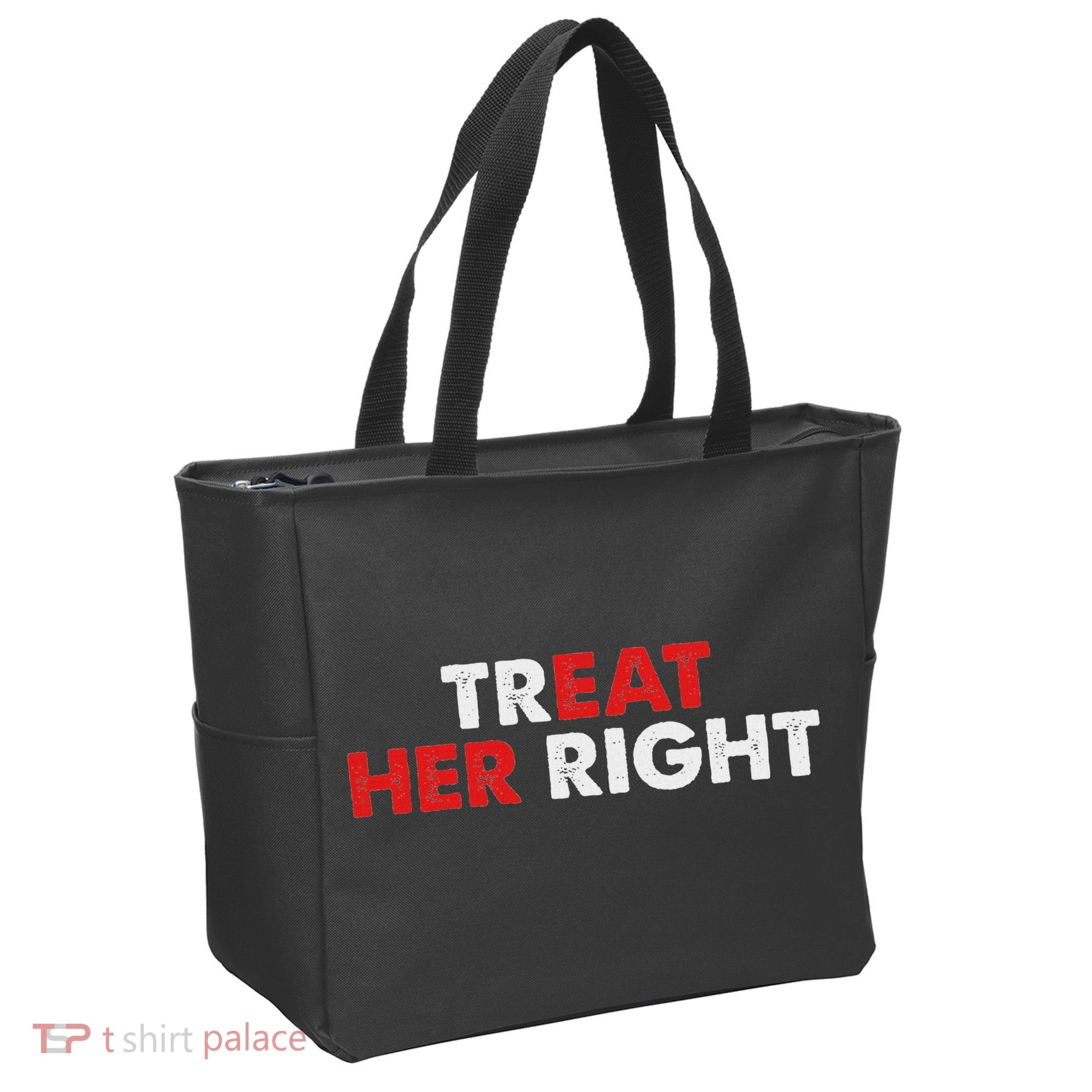 Treat Her Right Funny Eat Her Right Tote Bag
