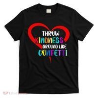 Throw Kindness Around Like Confetti T-Shirt thumb 0