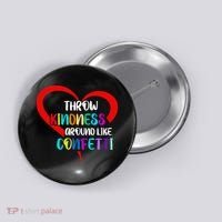 Throw Kindness Around Like Confetti Button thumb 0