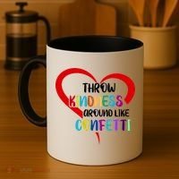 Throw Kindness Around Like Confetti Coffee Mug thumb 4