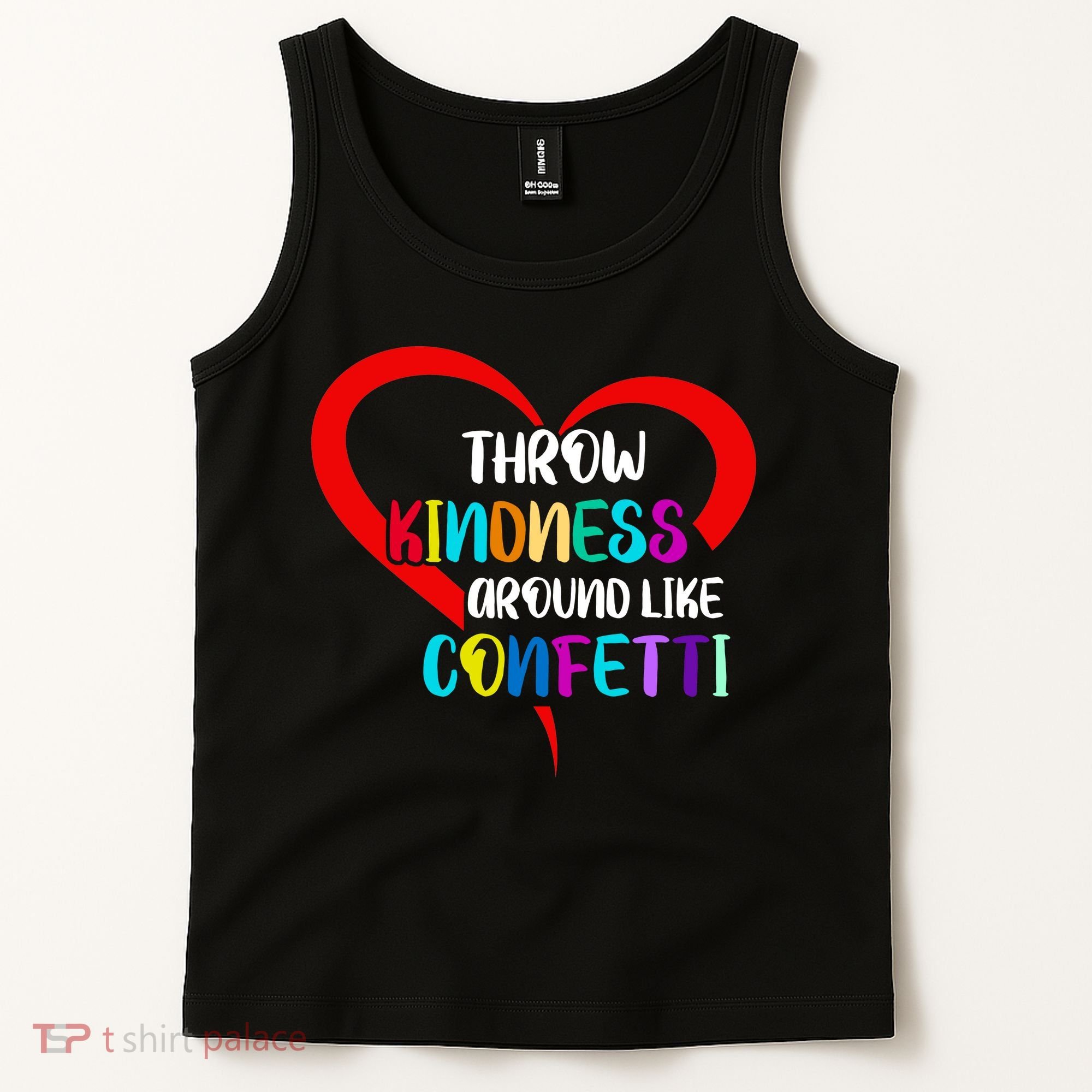 Throw Kindness Around Like Confetti Tank Top