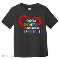 Throw Kindness Around Like Confetti Toddler T-Shirt thumb 0