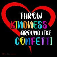 Throw Kindness Around Like Confetti Toddler T-Shirt thumb 4