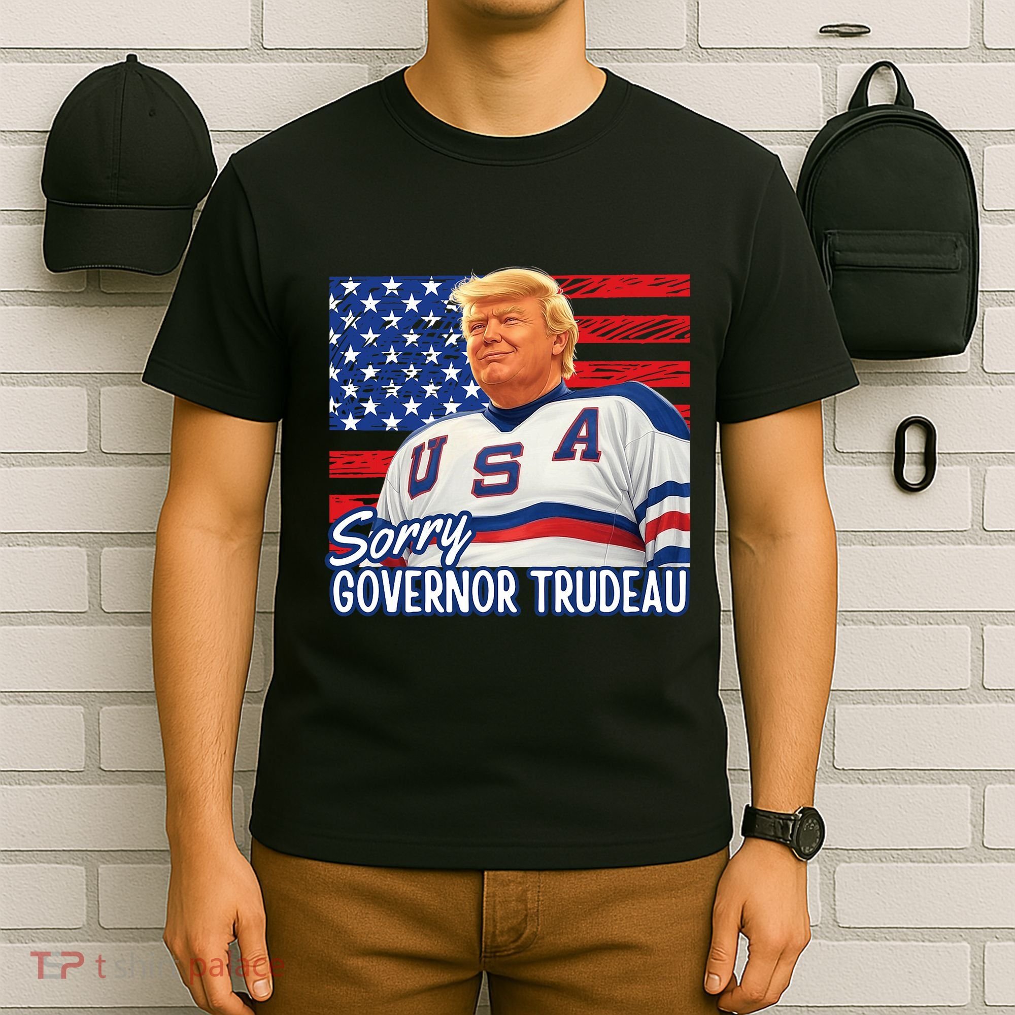 Trump Hockey Sorry Governor Trudeau American Flag Funny T-Shirt