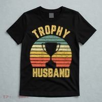 Trophy Husband Shirt Funny For Cool Father Or Dad T-Shirt thumb 5