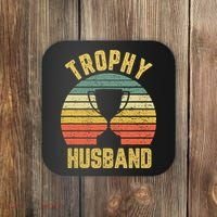 Trophy Husband Shirt Funny For Cool Father Or Dad Coaster thumb 0