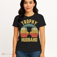 Trophy Husband Shirt Funny For Cool Father Or Dad Women's T-Shirt thumb 4