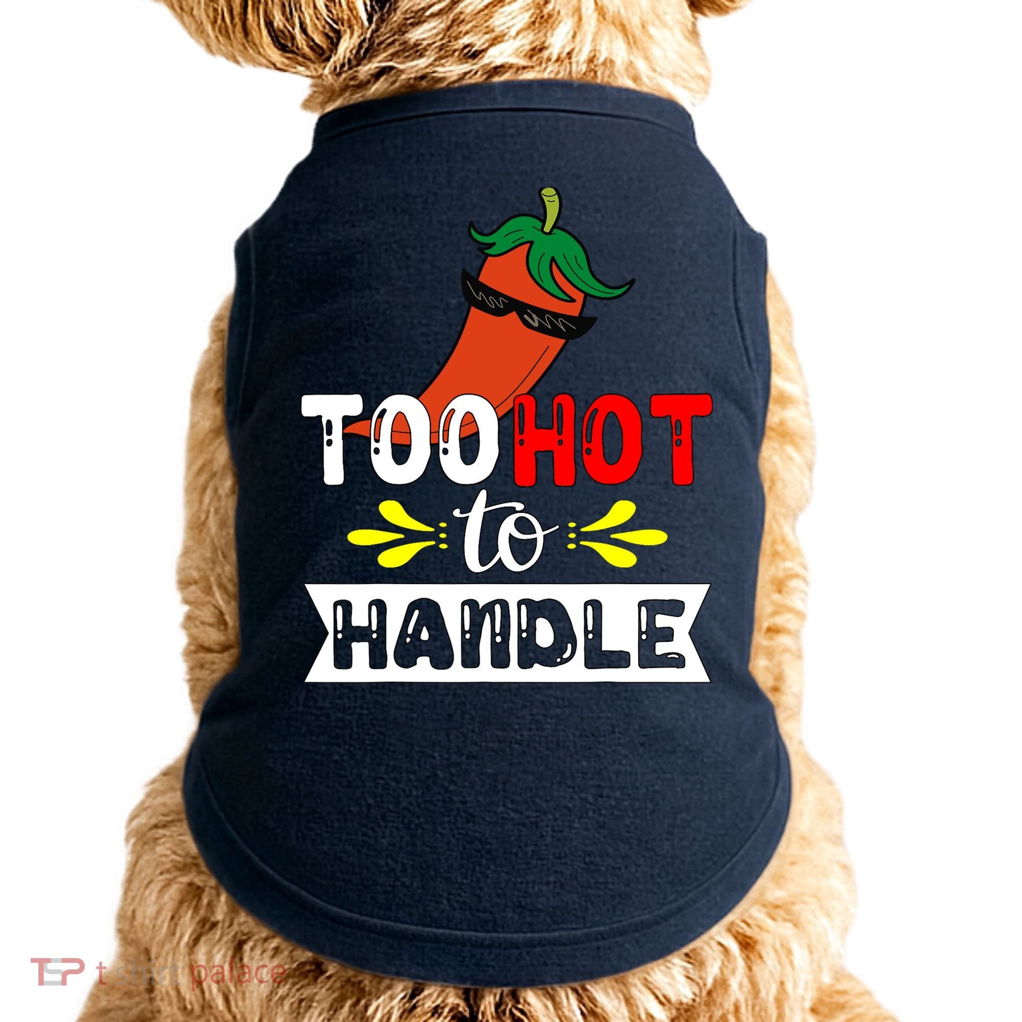 Too Hot To Handle Funny Chili Pepper For Spicy Food Lovers Doggie Tank