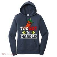 Too Hot To Handle Funny Chili Pepper For Spicy Food Lovers Women's Hoodie thumb 0