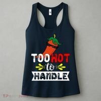 Too Hot To Handle Funny Chili Pepper For Spicy Food Lovers Women's Tank Top thumb 3