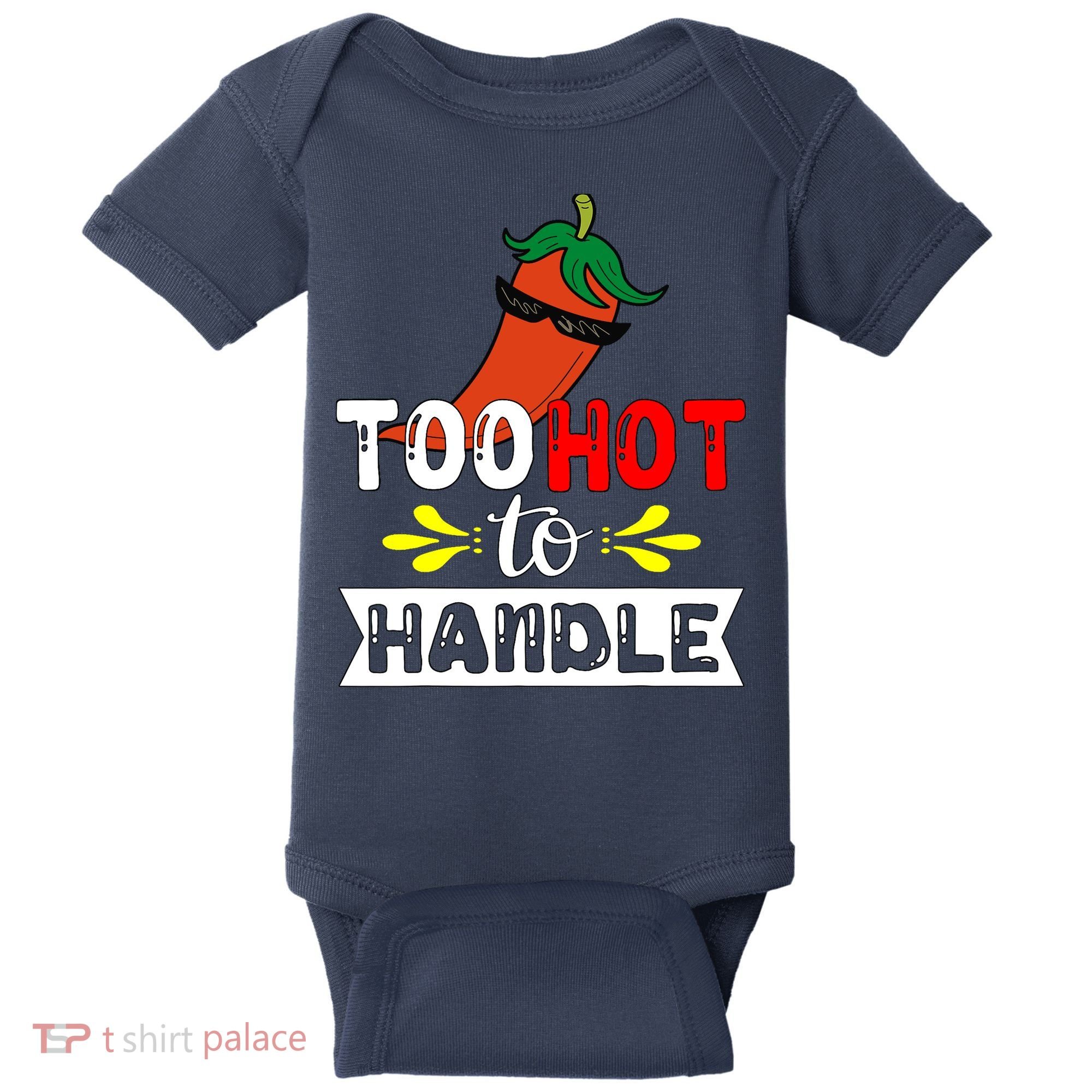 Too Hot To Handle Funny Chili Pepper For Spicy Food Lovers Baby Bodysuit