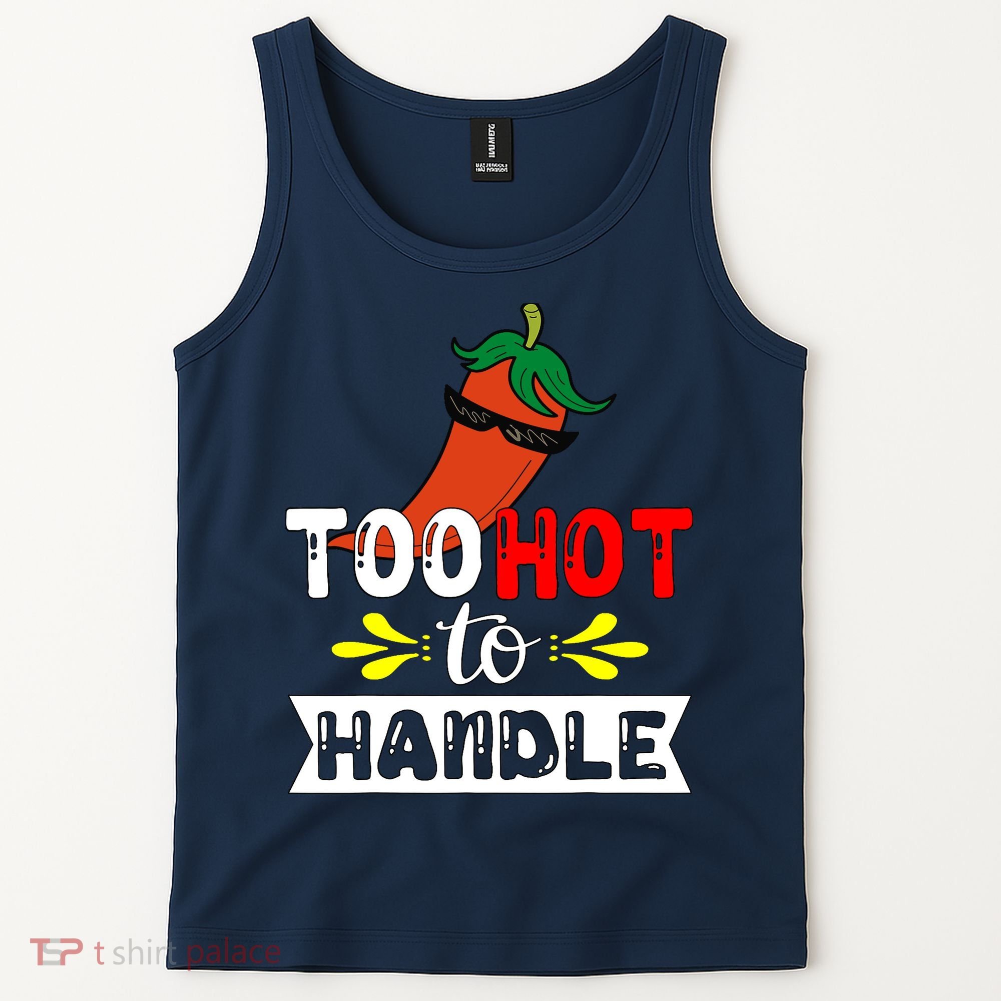 Too Hot To Handle Funny Chili Pepper For Spicy Food Lovers Tank Top