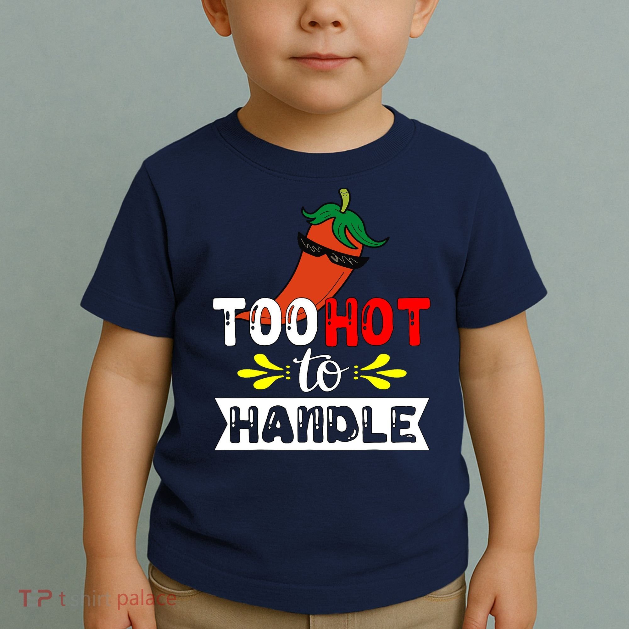Too Hot To Handle Funny Chili Pepper For Spicy Food Lovers Toddler T-Shirt