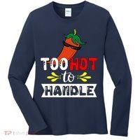 Too Hot To Handle Funny Chili Pepper For Spicy Food Lovers Women's Long Sleeve Shirt thumb 0