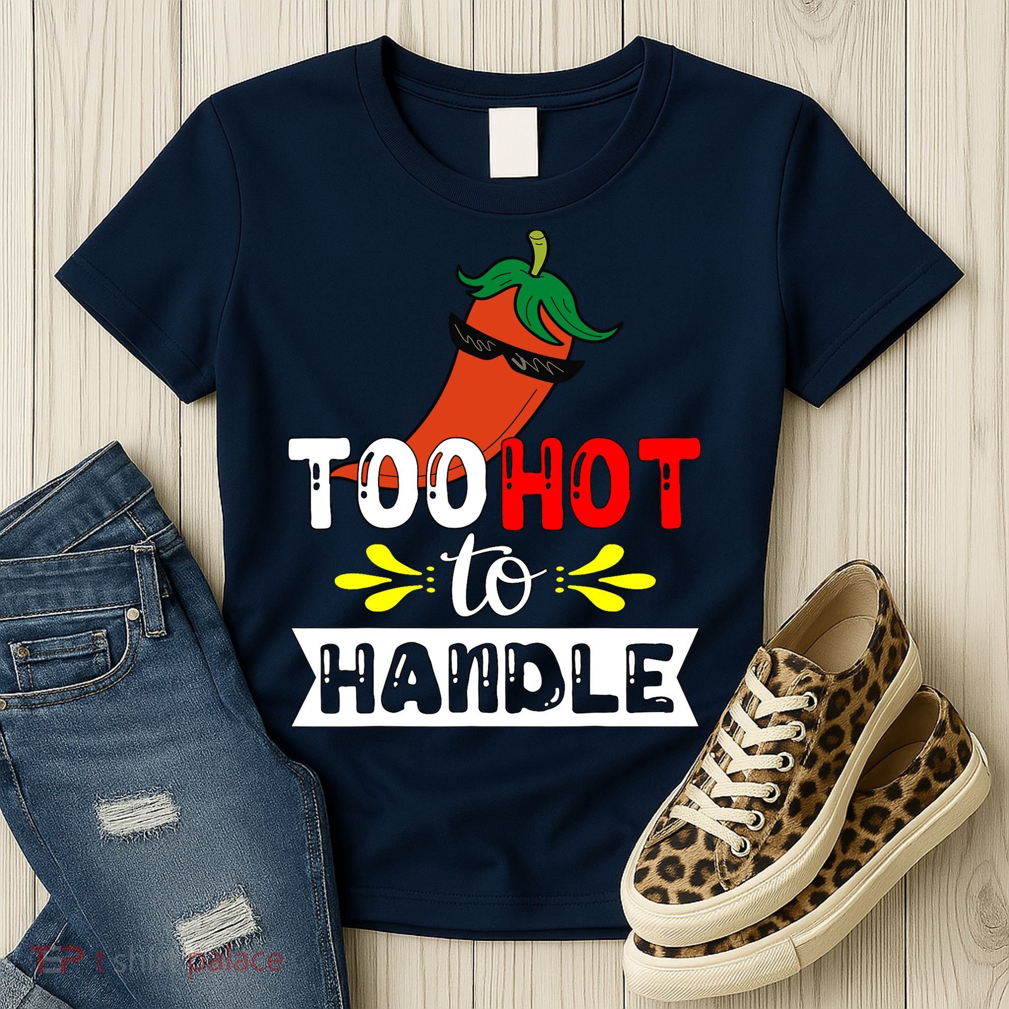 Too Hot To Handle Funny Chili Pepper For Spicy Food Lovers Women's T-Shirt