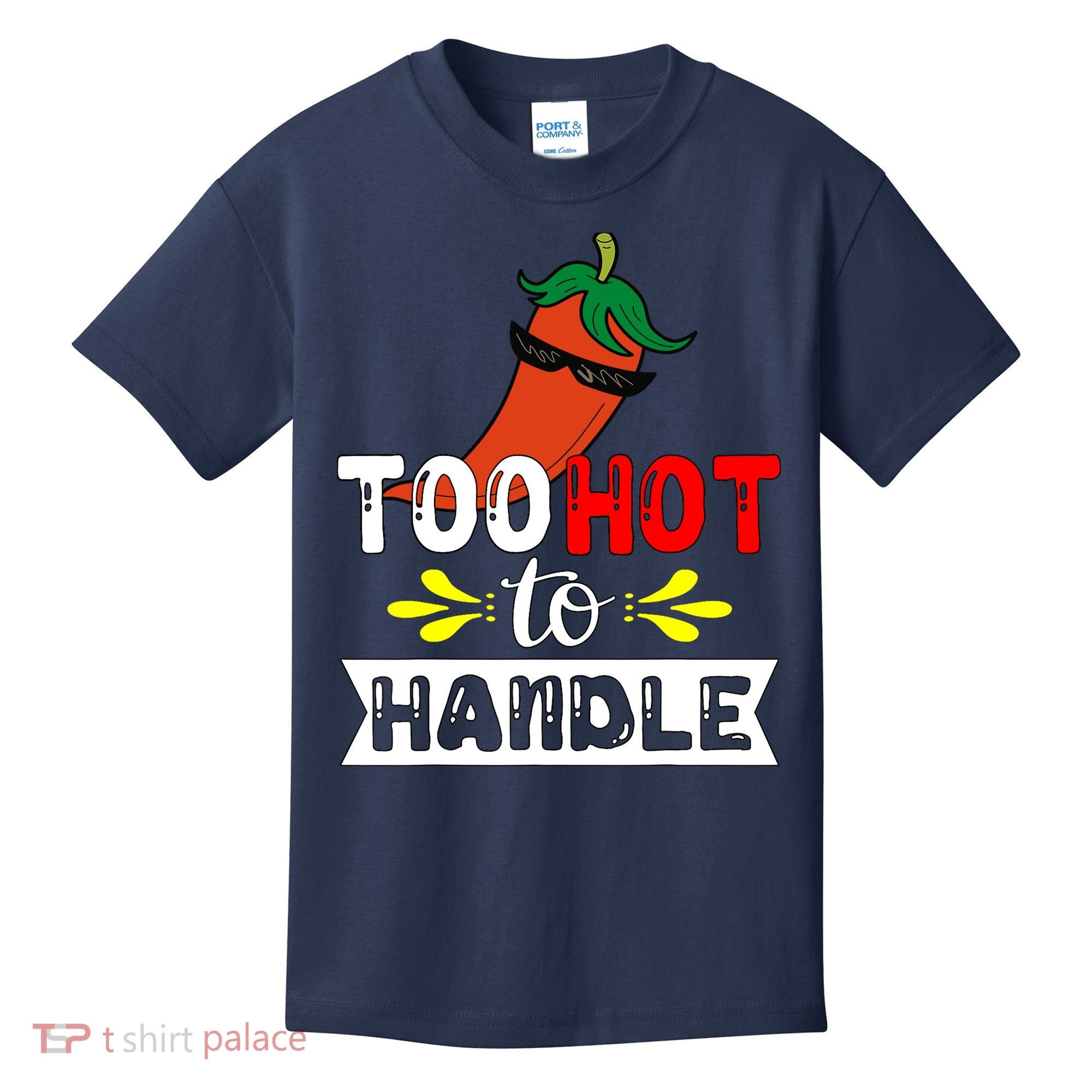 Too Hot To Handle Funny Chili Pepper For Spicy Food Lovers Kids T-Shirt