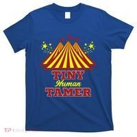 Tiny Hu Tamer Circus Carnival Ring Master Teacher Parent Gift T-Shirt thumb 0