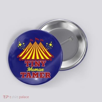 Tiny Hu Tamer Circus Carnival Ring Master Teacher Parent Gift Button