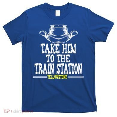 Take Him To The Train Station Apparel T-Shirt