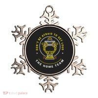 The Home Team Crucible Of Life DonT Be Afraid To Get Loud Ornament thumb 0