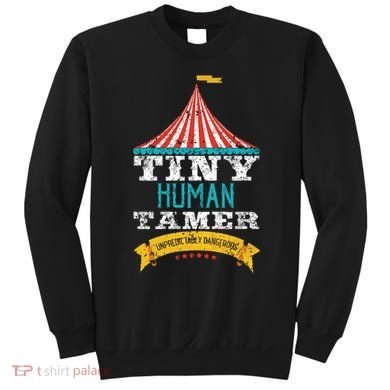 Tiny Human Tamer Circus Teacher Cute Childcare Provider Sweatshirt