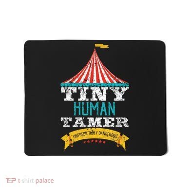 Tiny Human Tamer Circus Teacher Cute Childcare Provider Mousepad