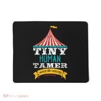 Tiny Human Tamer Circus Teacher Cute Childcare Provider Mousepad thumb 0
