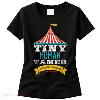 Tiny Human Tamer Circus Teacher Cute Childcare Provider Women's T-Shirt