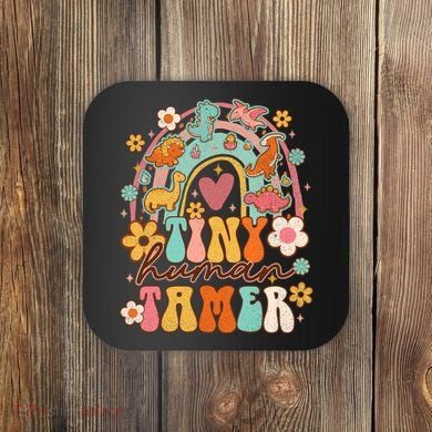 Tiny Human Tamer Groovy Rainbow Daycare Provider Teacher Coaster