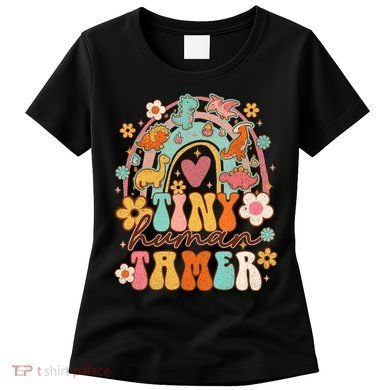 Tiny Human Tamer Groovy Rainbow Daycare Provider Teacher Women's T-Shirt