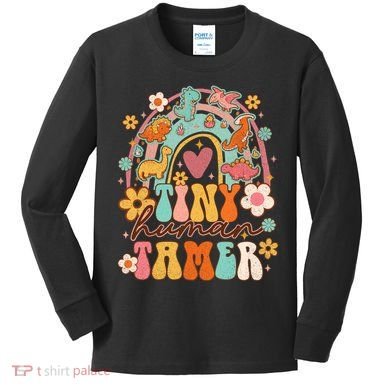 Tiny Human Tamer Groovy Rainbow Daycare Provider Teacher Kids Long Sleeve Shirt