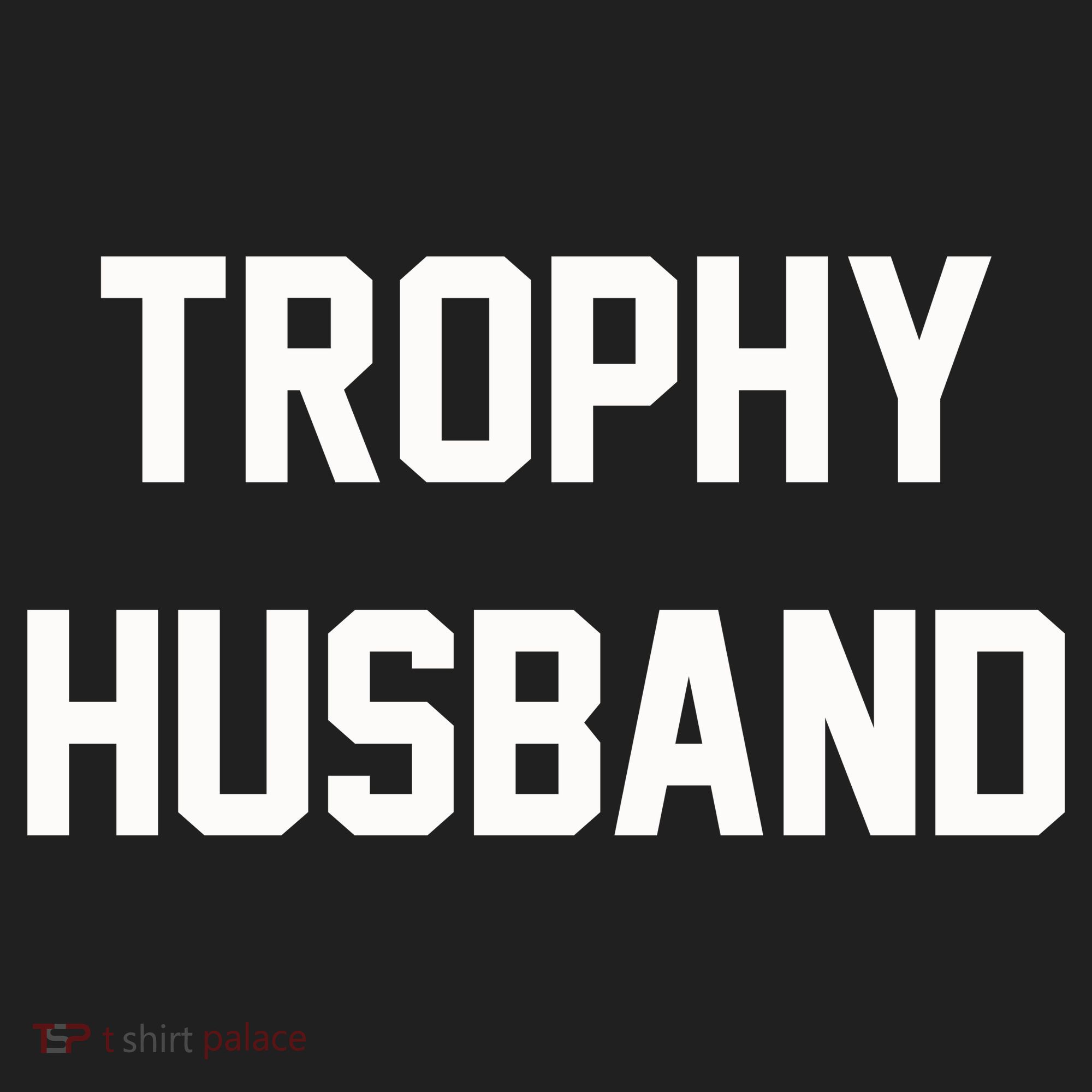 Trophy Husband Women's Sweatshirt