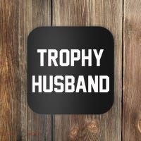 Trophy Husband Coaster thumb 0