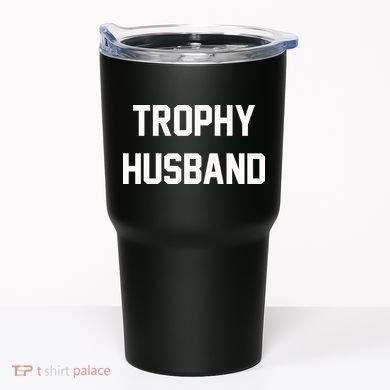 Trophy Husband Tumbler
