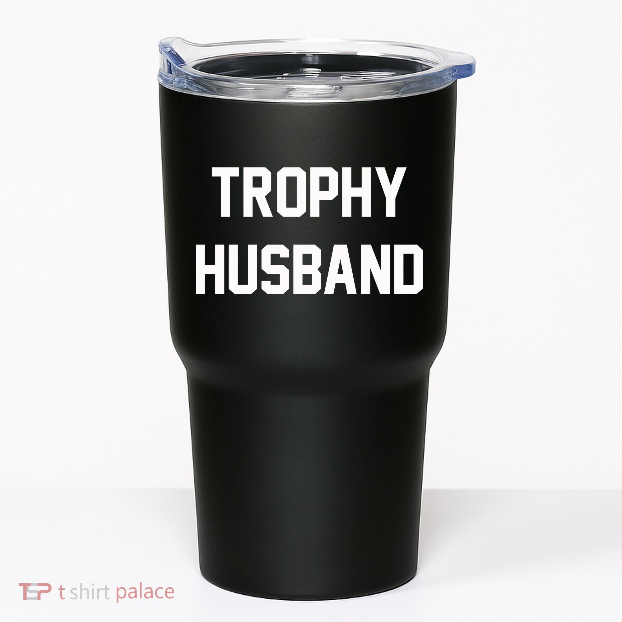 Trophy Husband Tumbler