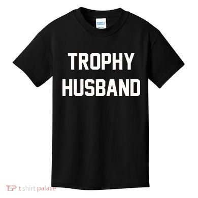 Trophy Husband Kids T-Shirt