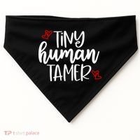 Tiny Human Tamer Funny USA-Made Doggie Bandana thumb 0