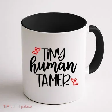 Tiny Human Tamer Funny Coffee Mug back