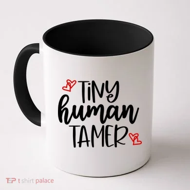 Tiny Human Tamer Funny Coffee Mug