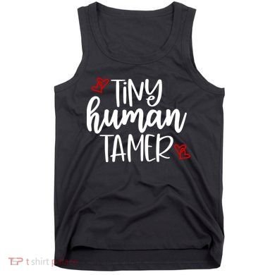 Tiny Human Tamer Funny Tank Top