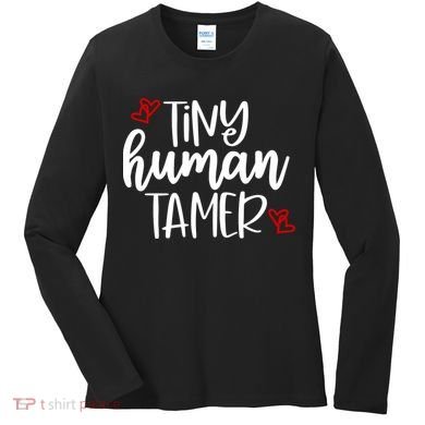 Tiny Human Tamer Funny Women's Long Sleeve Shirt