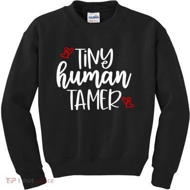 Tiny Human Tamer Funny Kids Sweatshirt