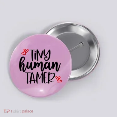 Tiny Human Tamer Funny Button