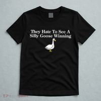 They Hate To See A Silly Goose Winning Funny T-Shirt thumb 5