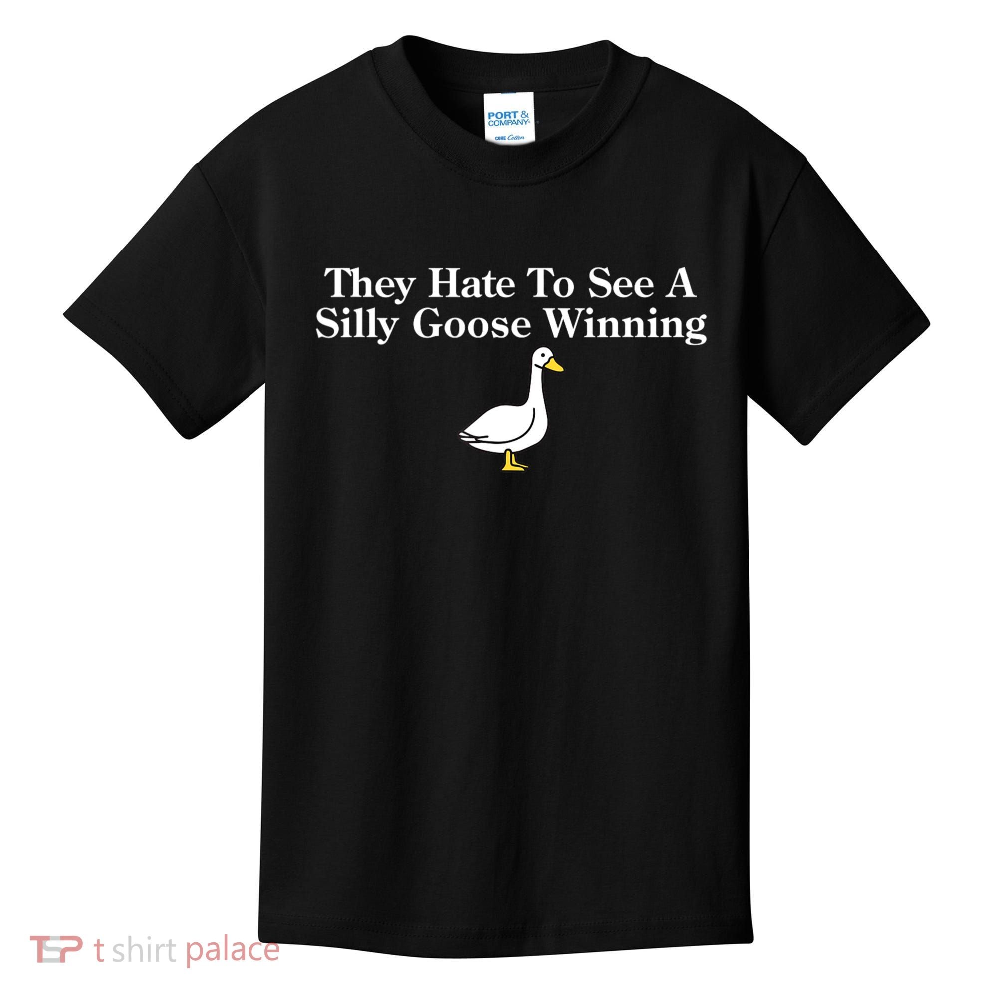 They Hate To See A Silly Goose Winning Funny Kids T-Shirt